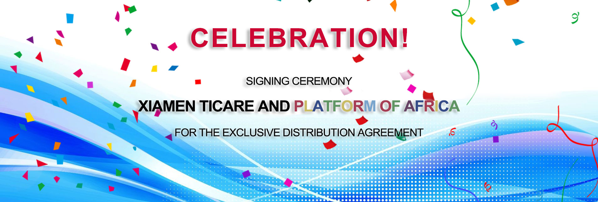 SIGNING CEREMONY - TICARE & PLATFORM OF AFRICA FOR THE EXCLUSIVE DISTRIBUTION AGREEMENT